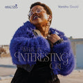 Vanisha Gould – What An Interesting Girl