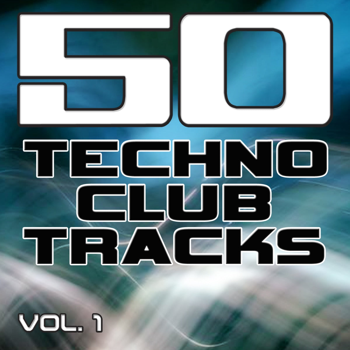 Various Artists – 50 Techno Club Tracks Vol. 1 - Best of Techno, Electro House, Trance & Hands Up