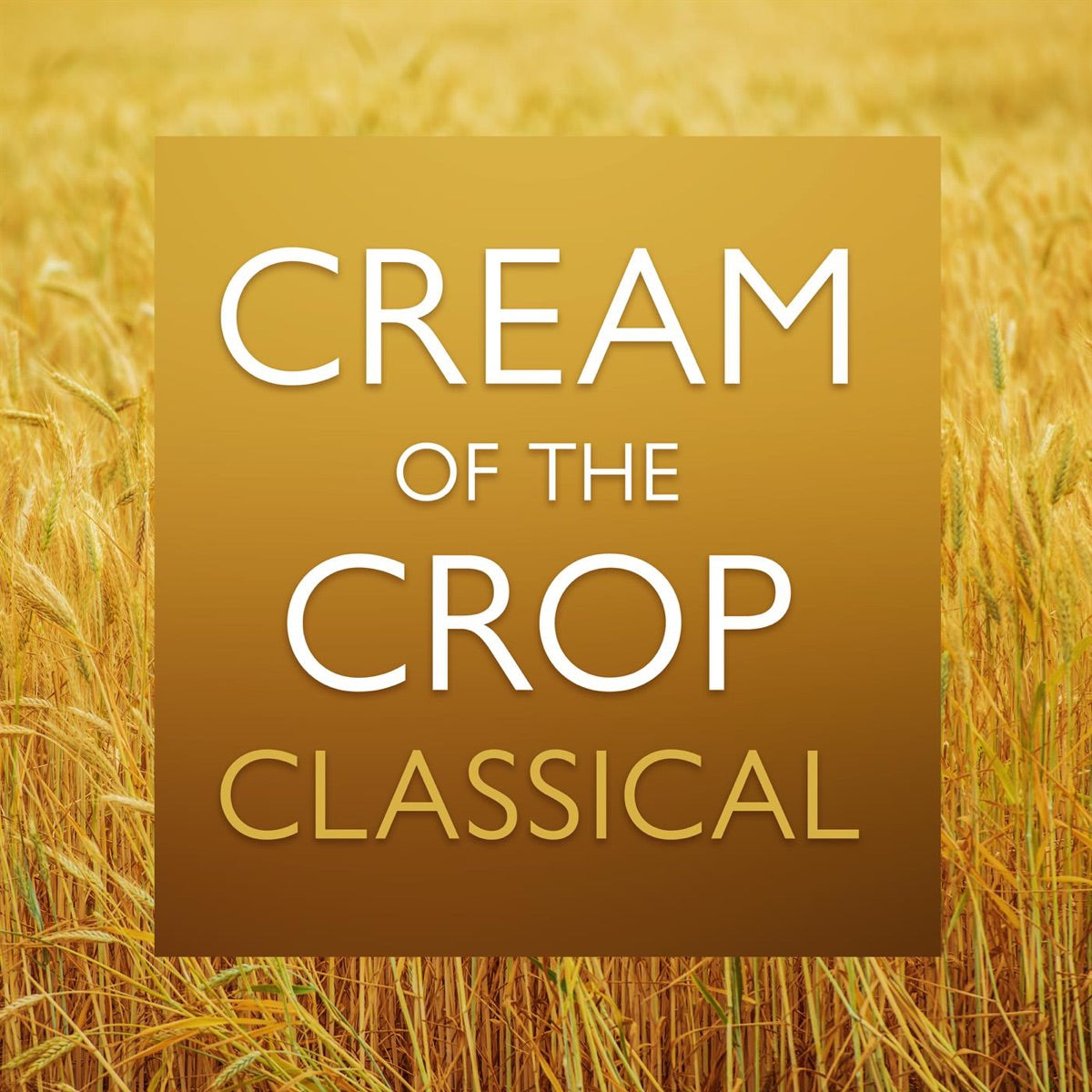 Various Artists – Cream of the Crop Classical