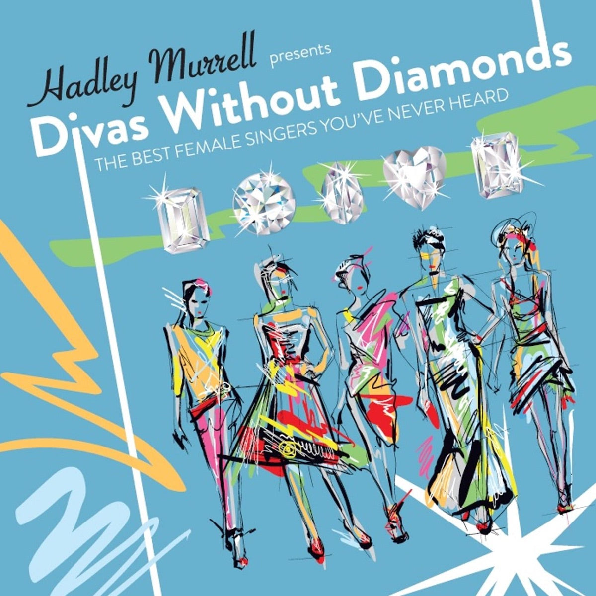 Various Artists – Divas Without Diamonds: The Best Female Singers You've Never Heard