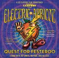 Various Artists – Electric Apricot - Quest for Festeroo