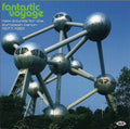 Various Artists – Fantastic Voyage: New Sounds for the European Canon 1977 – 1981