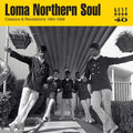 Various Artists – Loma Northern Soul: Classics & Revelations 1964-1968