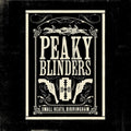 Various Artists – Peaky Blinders: Original Music From the TV Series