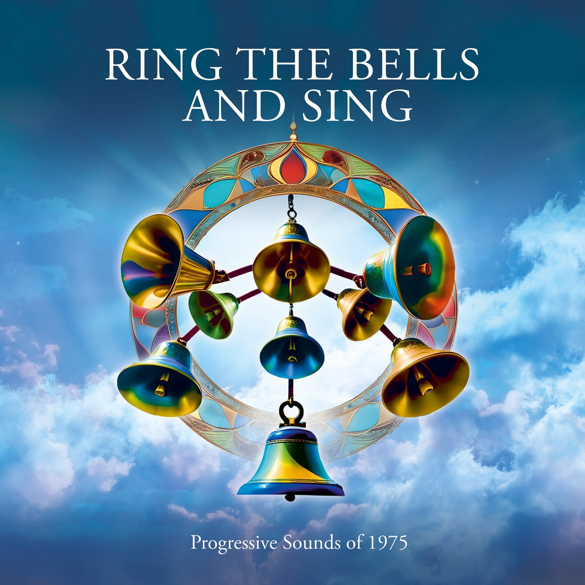 Various Artists – Ring The Bells And Sing: Progressive Sounds Of 1975
