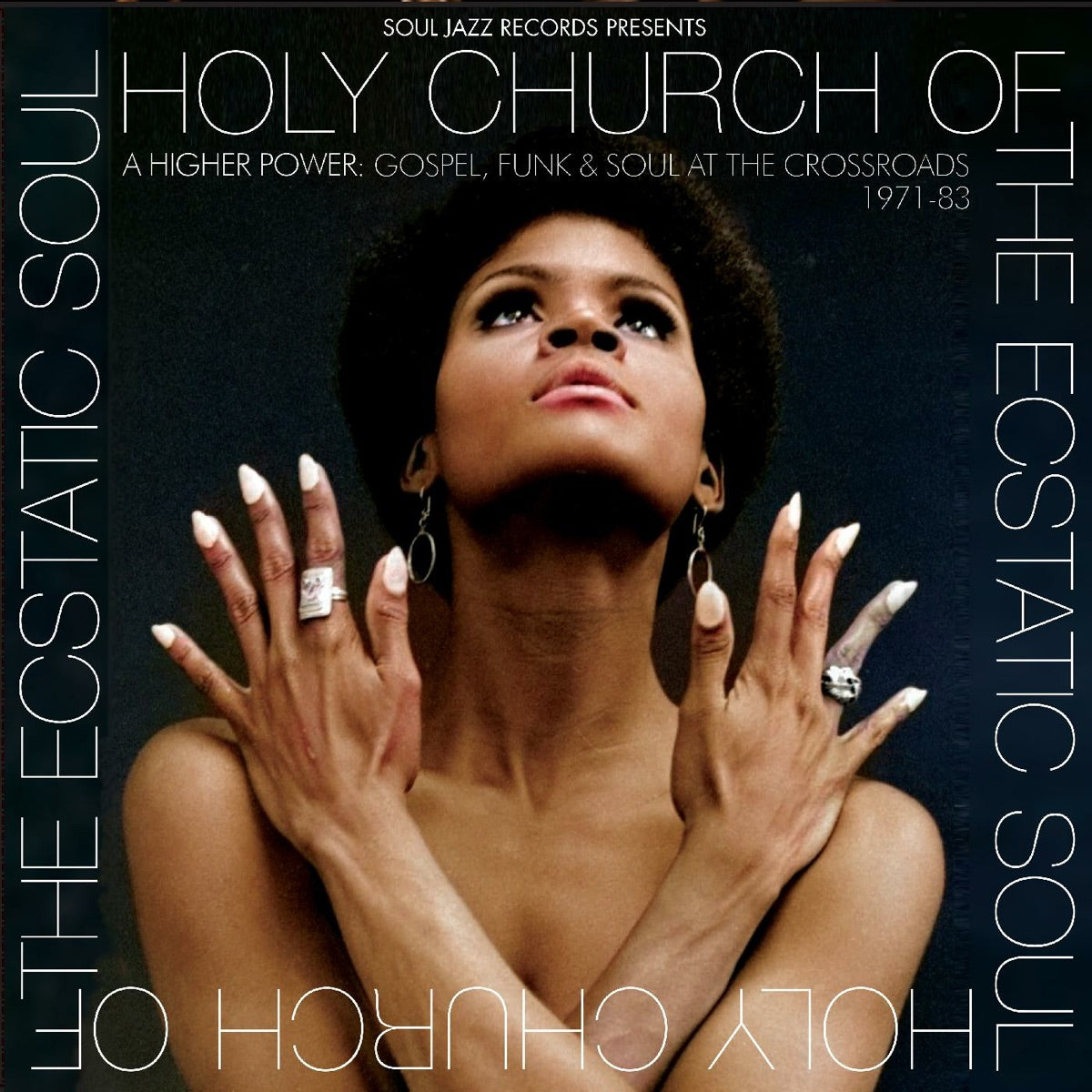 Various Artists – Soul Jazz Records presents Holy Church of the Ecstatic Soul - A Higher Power: Gospel, Funk & Soul at the Crossroads 1971-83