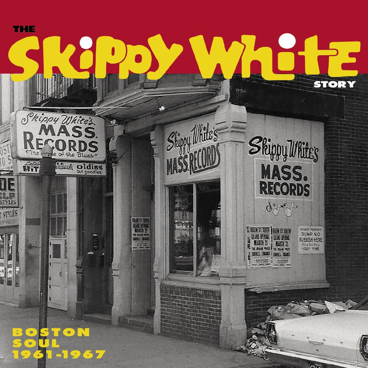 Various Artists – The Skippy White Story: Boston Soul 1961 - 1967