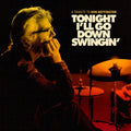 Various Artists – Tonight I’ll Go Down Swingin’: A Tribute to Don Heffington