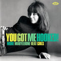 Various Artists – You Got Me Hooked! More Marylebone Beat Girls