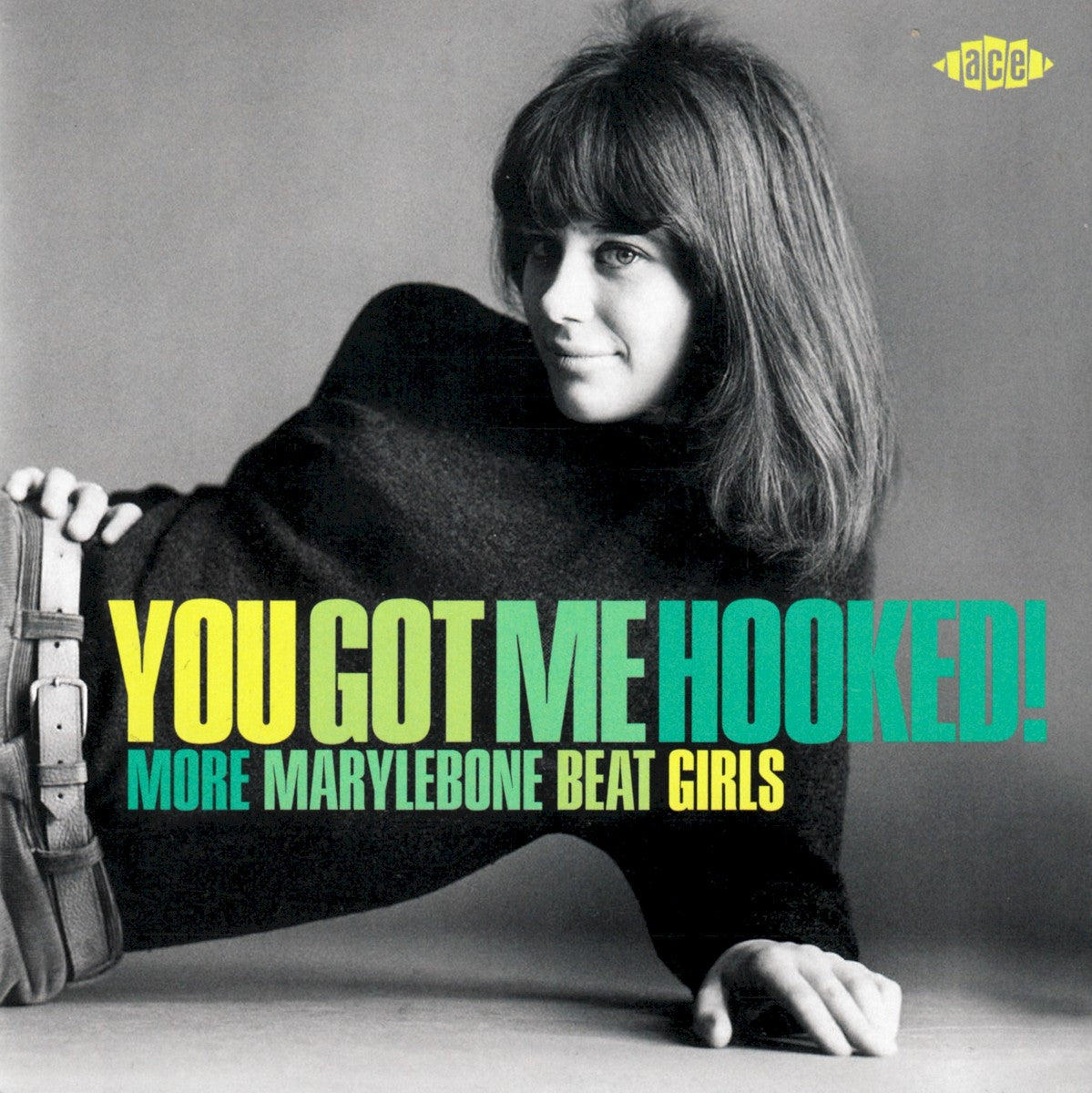 Various Artists – You Got Me Hooked! More Marylebone Beat Girls