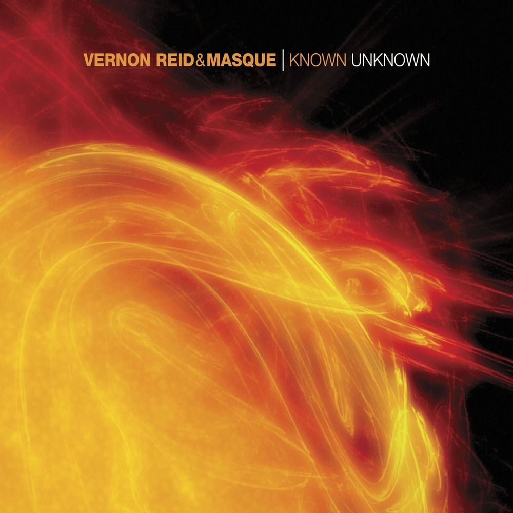 Vernon Reid – Known Unknown