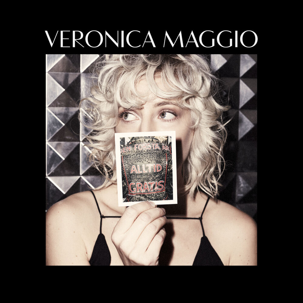 Veronica Maggio – Den första är alltid gratis