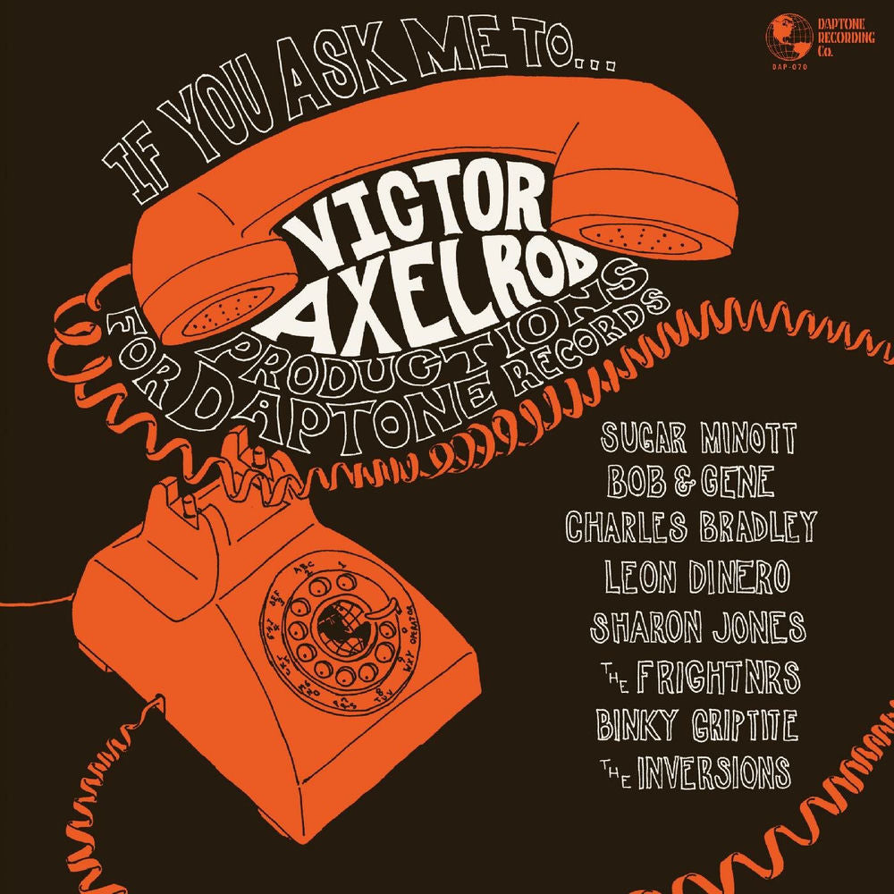 Victor Axelrod – If You Ask Me To: Victor Axelrod Productions for Daptone Records