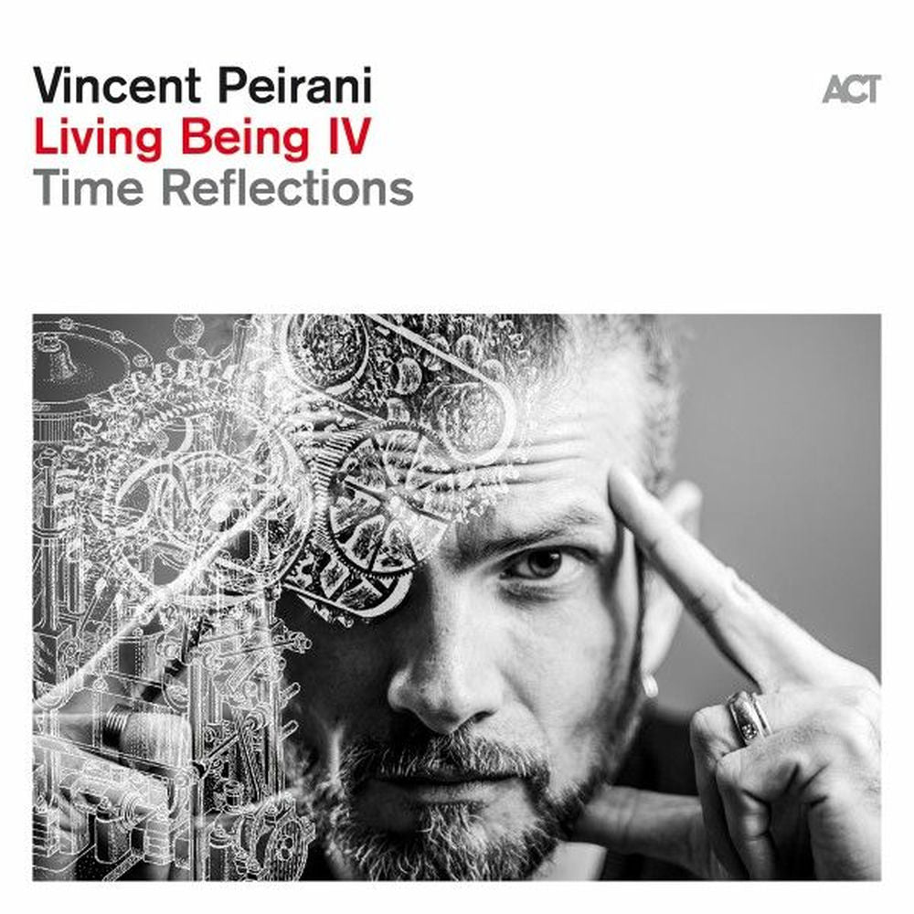 Vincent Peirani – Living Being IV (Time Reflections)