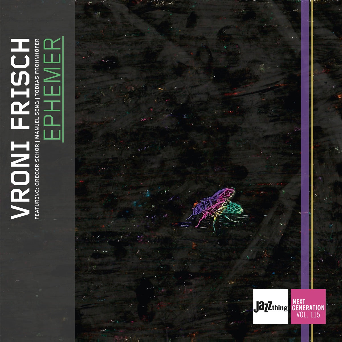 Vroni Frisch – Ephemer | Jazz Thing Next Generation Vol. 115