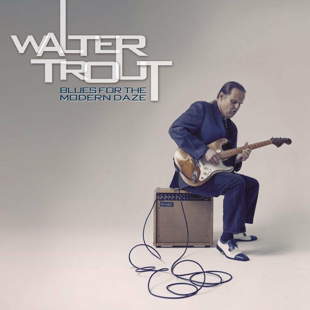 Walter Trout – Blues for the Modern Daze