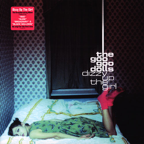 Goo Goo Dolls – Dizzy Up The Girl