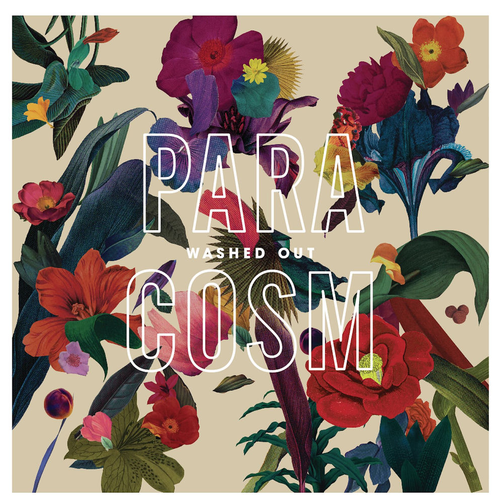 Washed Out – Paracosm