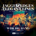 WDR Big Band – Jagged Edges & Elegant Lines: The Music of Ayn Inserto