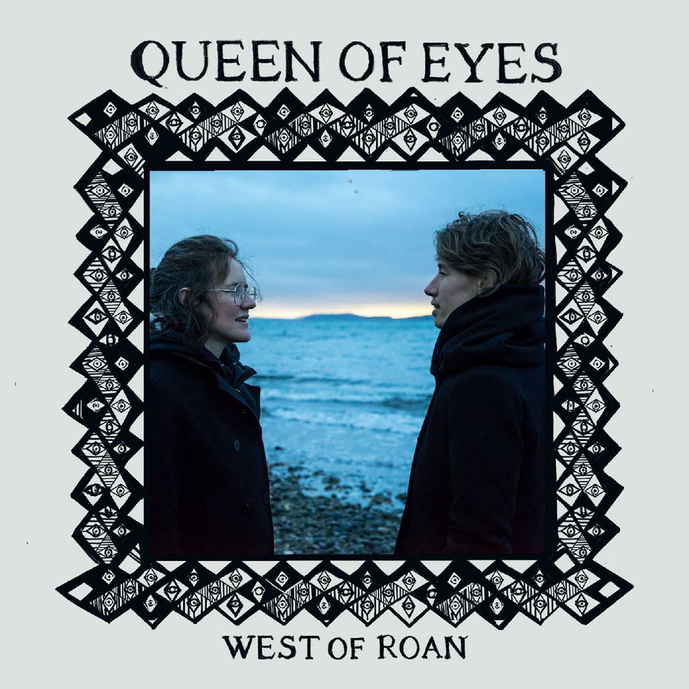 West of Roan – Queen of Eyes