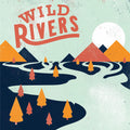 Wild Rivers – Wild Rivers