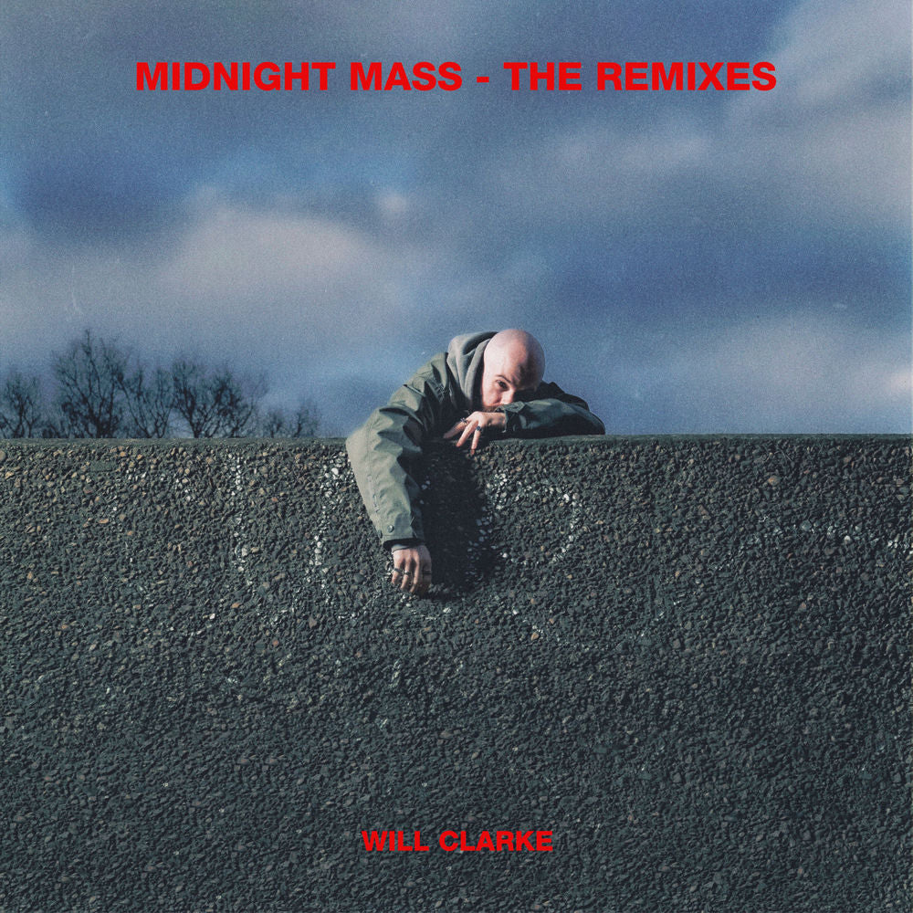 Will Clarke – Midnight Mass (The Remixes)