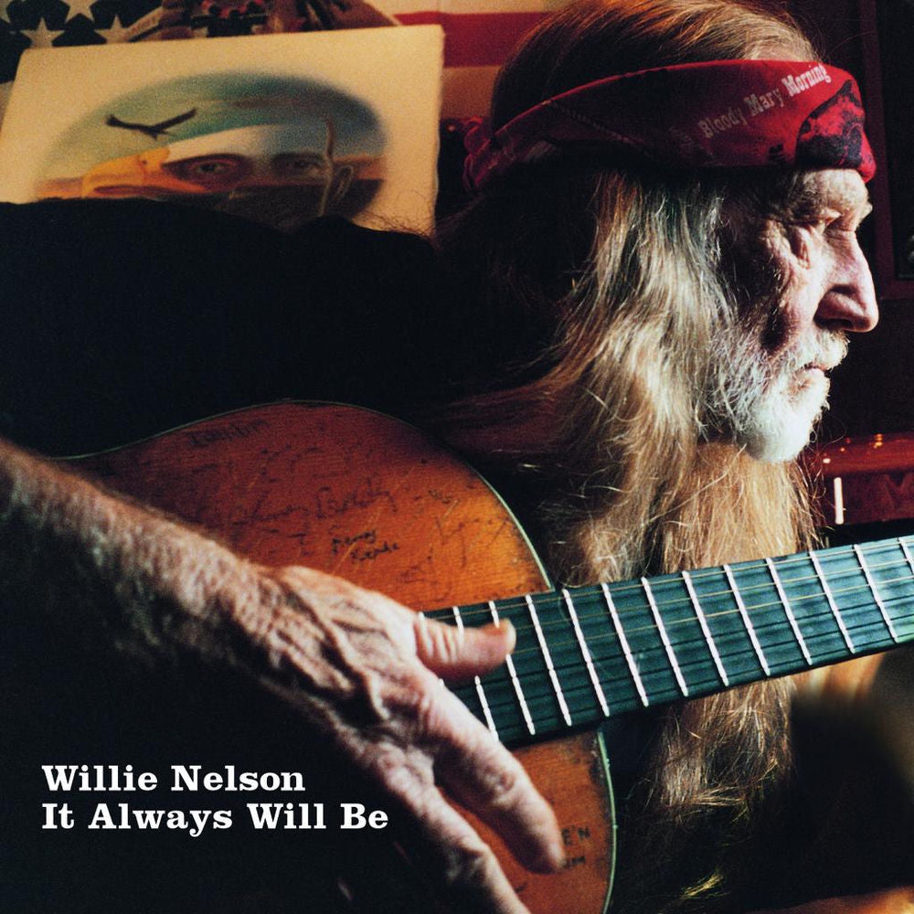 Willie Nelson – It Always Will Be
