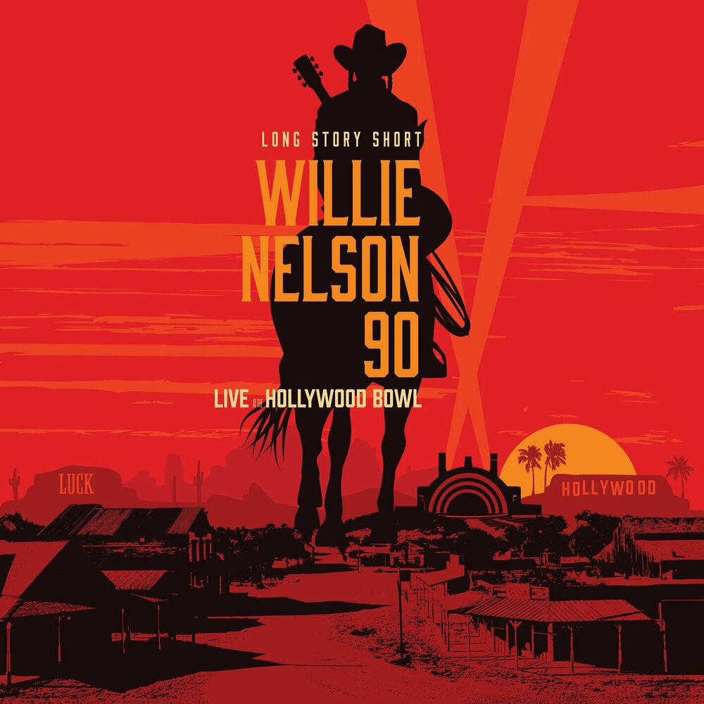 Willie Nelson – Long Story Short: Willie Nelson 90 (Live At The Hollywood Bowl)