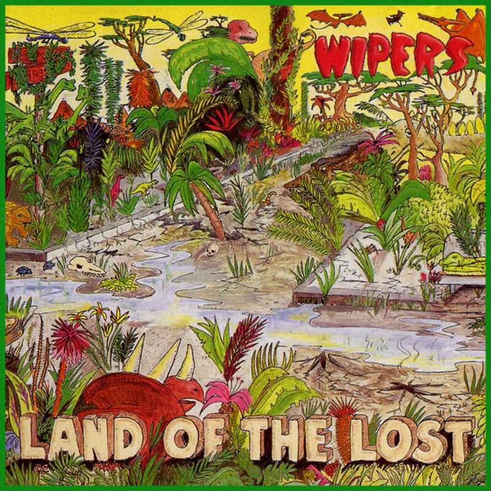 Wipers – Land Of The Lost