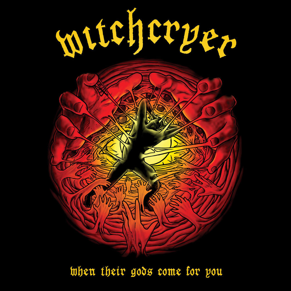 Witchcryer – When Their Gods Come For You