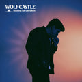 Wolf Castle – Waiting for the Dawn