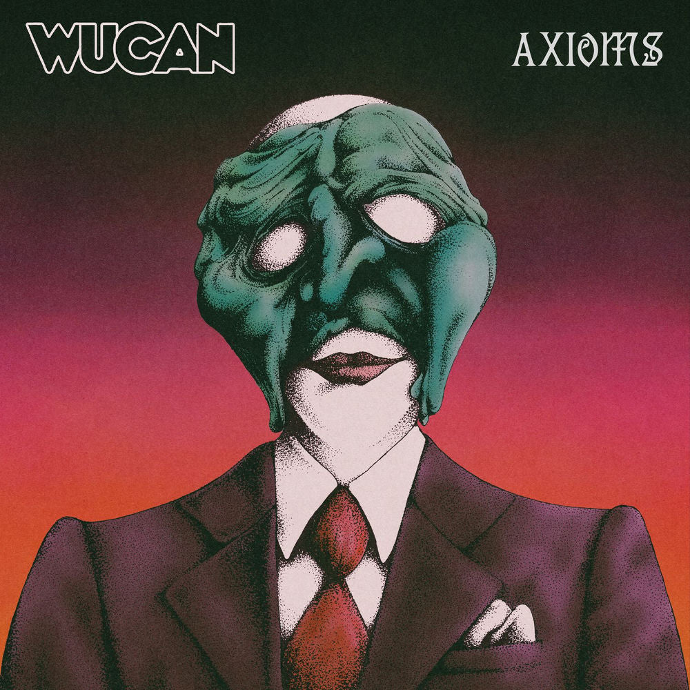 Wucan – Axioms