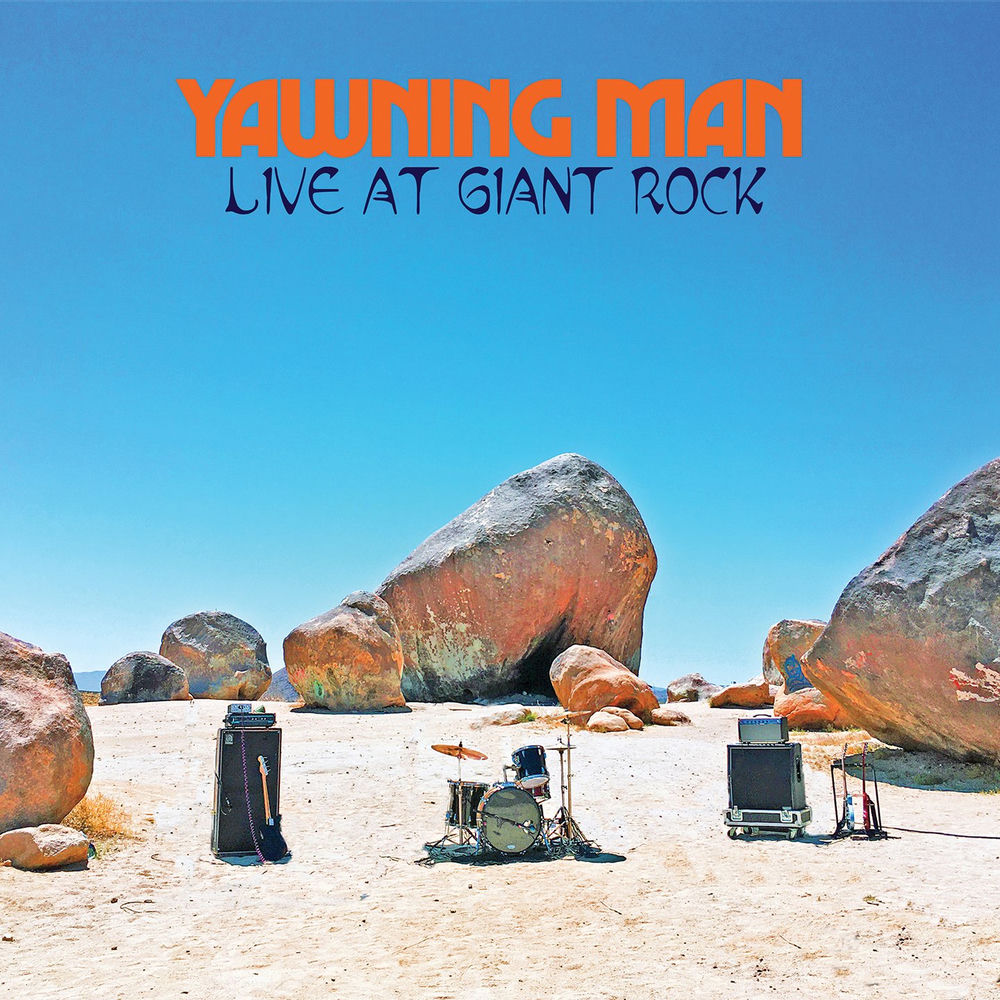 Yawning Man – Live At Giant Rock (Live)