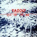 Yazoo – You and Me Both