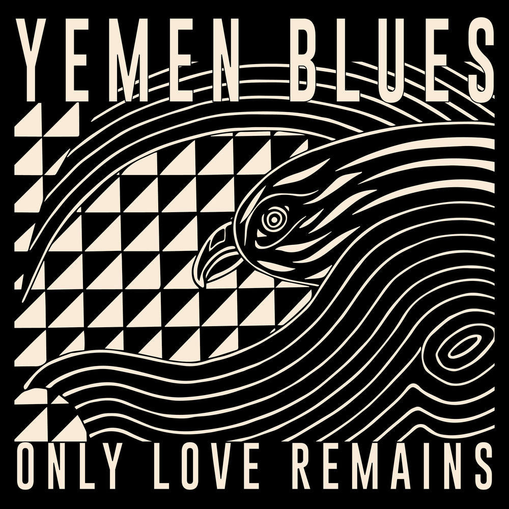 YEMEN BLUES – Only Love Remains