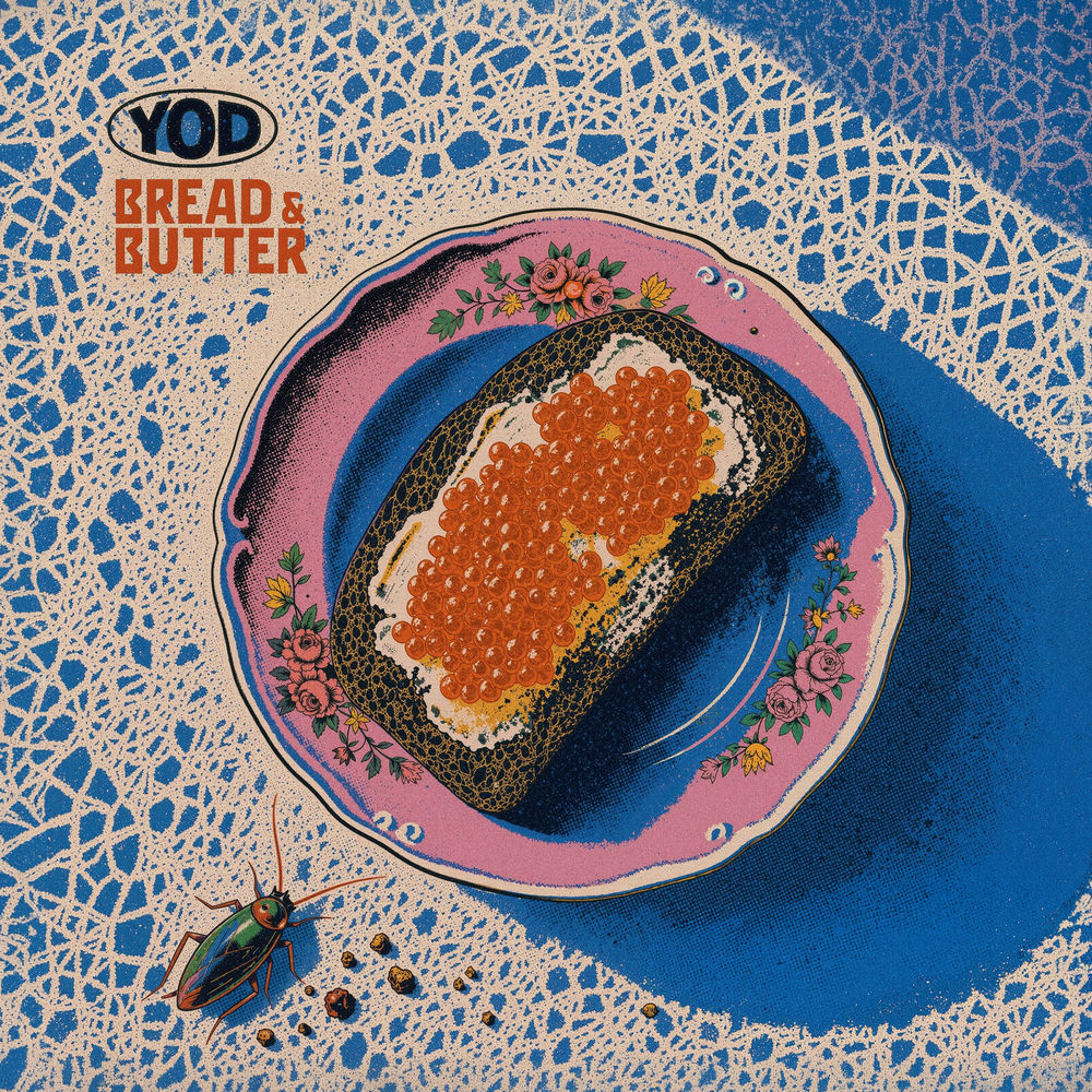 Your Old Droog – Bread & Butter