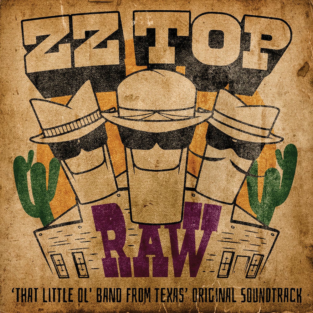ZZ Top – RAW (‘That Little Ol' Band From Texas’ Original Soundtrack)