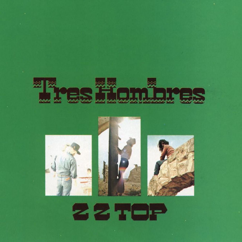 ZZ Top – Tres Hombres (Expanded / Remastered 2006)